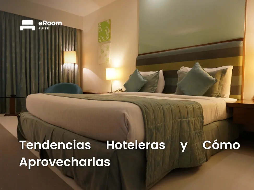 tendencias hoteleras actuales